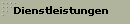 Dienstleistungen