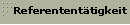 Referententtigkeit